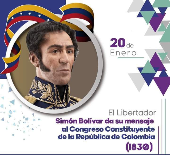 #Efemérides #20Ene de 1830 El Libertador Simón Bolívar da su mensaje al Congreso Constituyente de la República de Colombia, para intentar conciliar la creación de la República y evitar la disolución de la Gran Colombia redactando una nueva constitución. #TerritorioSoberanoYSeguro