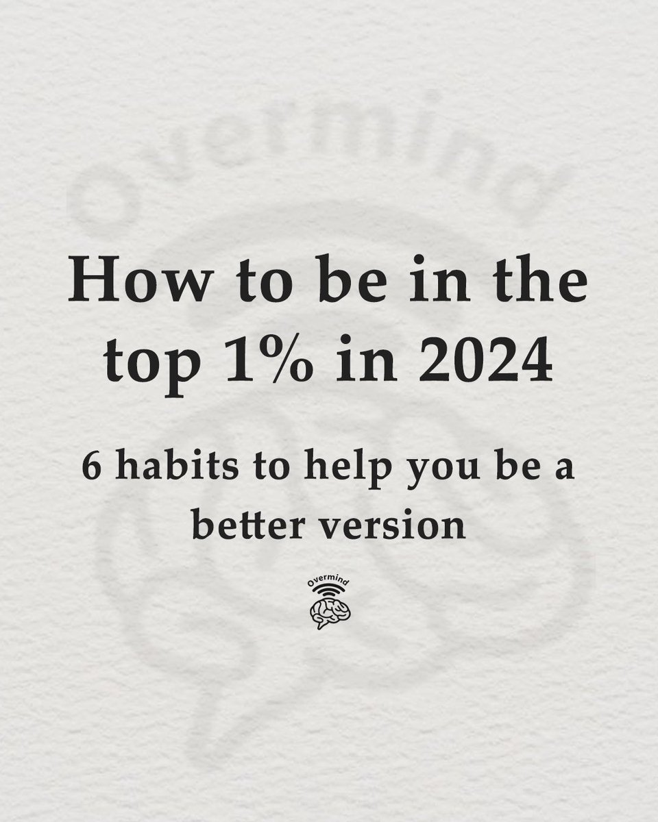 overmind01's tweet photo. How to be in the top 1% in 2024

6 habits to help you be a better version: https://t.co/HdTACfTOeb