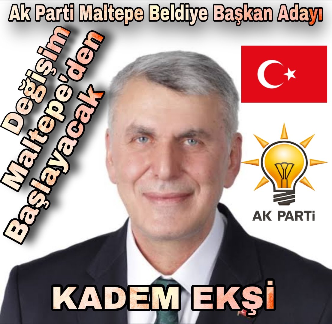 Ak Parti Maltepe Belediye Başkan Adayı Kadem Ekşi #DeğişimMaltepedenBaşlayacak