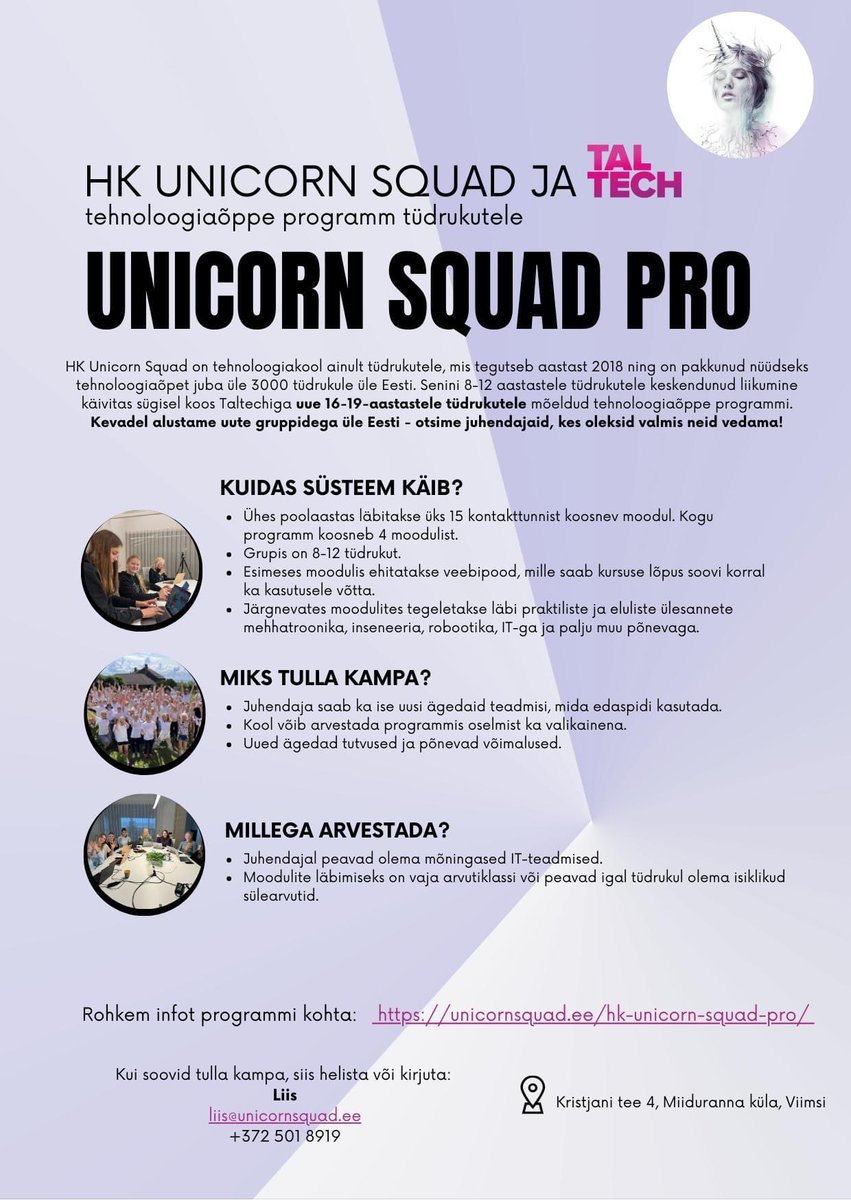 Unicorn Squad Pro alustab!Kui sul on 10-11 klassis käiv tytar ja tahad teda suunata tehnoloogia valdkonda, siis see on parim koht! 
Sygisene testgrupp jäi ylirahul. Progemine chat-gpt abil, rallidroonide komplekteerimine ja lendamine. Liikumises juba on 3200 tydrukut,tule lisaks!