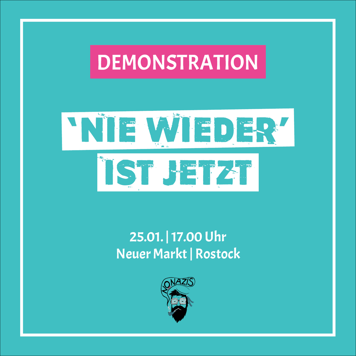 HRONazifrei's tweet photo. Es bleibt dabei: NIE WIEDER ist jetzt! Alle zusammen gegen den Faschismus!

Kommt am 25.01. zu 17.00 Uhr auf den Neuen Markt. Im Anschluss an die Kundgebung wird es eine Demonstration durch die Innenstadt geben! #hro2501 #niewiederistjetzt https://t.co/bx20AxqtMO
