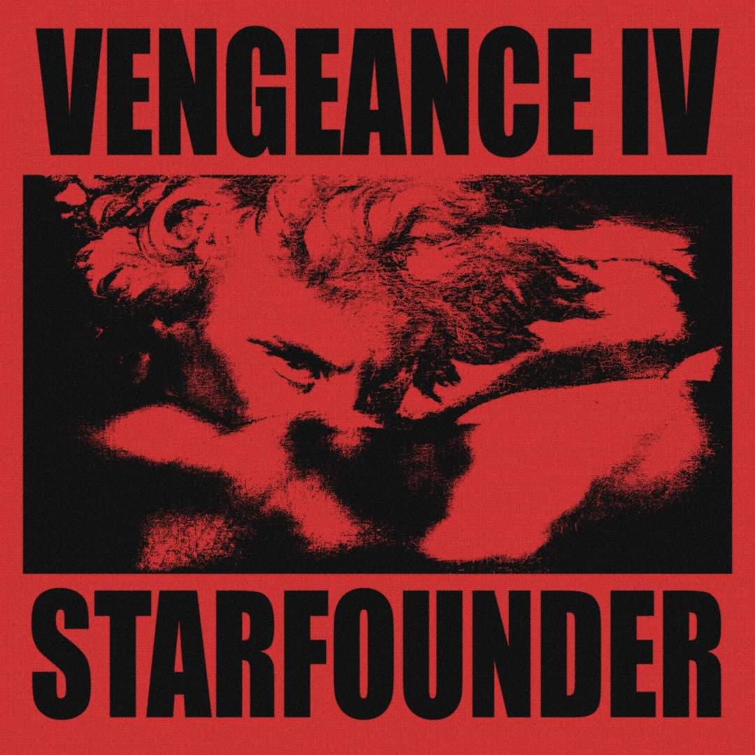 NEW FROM STARFOUNDER @DeadStarfounder Vengeance IV is out now!! 😈starfounder.bandcamp.com/album/vengeanc… starfounder.bandcamp.com/album/vengeanc…