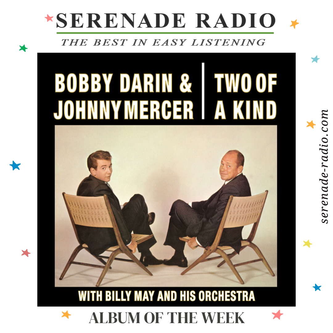 This week the 'Album of the Week' is 'Bobby Darin & Johnny Mercer - Two of a Kind'. Throughout the week, songs and additional information from the album will be shared and played by the daytime presenters, for full information serenade-radio.com/album-of-the-w…