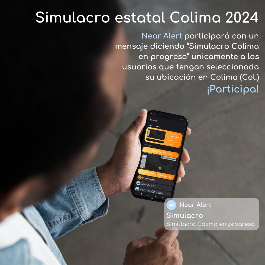 NearAlert_Mx's tweet photo. #Recuerda, mañana es el #simulacro estatal en Colima.

#NearAlert App avisara como "Simulacro Colima en progreso"📲📳 https://t.co/HxMNqhyrlI
