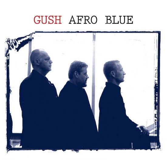 'Originally captured live in 1998 at the Fasching club in Stockholm, the album documents GUSH at a very different stage of their career than where we find them today, yet feels just as inspirited and artistically mature' GUSH - AFRO BLUE buff.ly/3vBSsfn