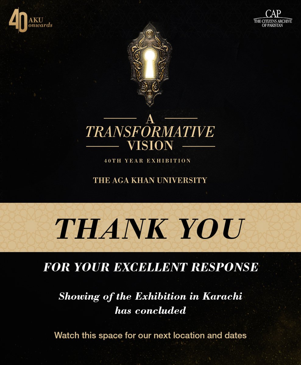 AKUGlobal's tweet photo. Thank you for your excellent response. The showing of #ATransformativeVision exhibition in Karachi has now concluded. ๐๐
Watch this space for our next location and dates!
More: https://t.co/j5XG4EumIR
#ATransformativeVision #40YearsOfAKU #AKUOnwards https://t.co/aoxdmctEf2
