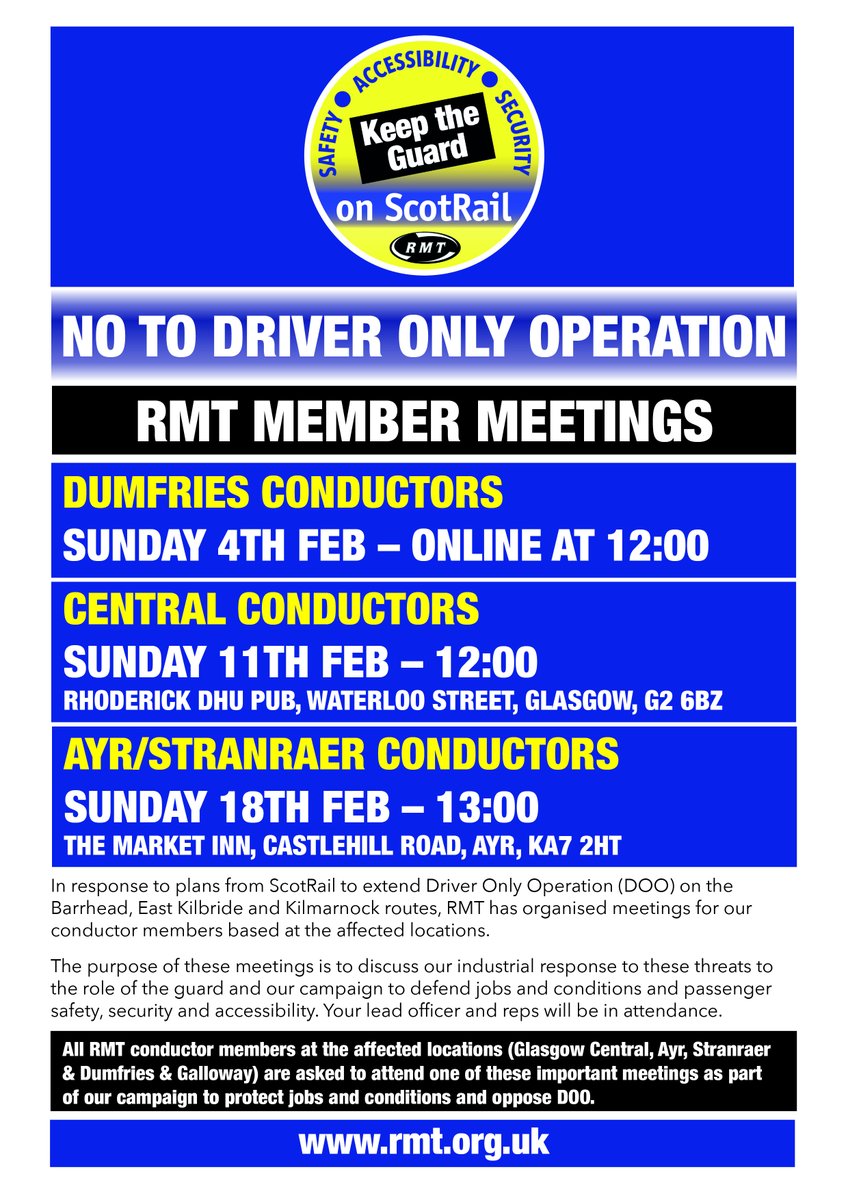 RMT_Scotland's tweet photo. There should be no extension of Driver Only Operation on @ScotRail trains.  RMT conductor members Dumfries/Stranraer, Ayr, and Glasgow depots are asked to attend these meetings  #KeepTheGuard https://t.co/6eKWOF1Zcx