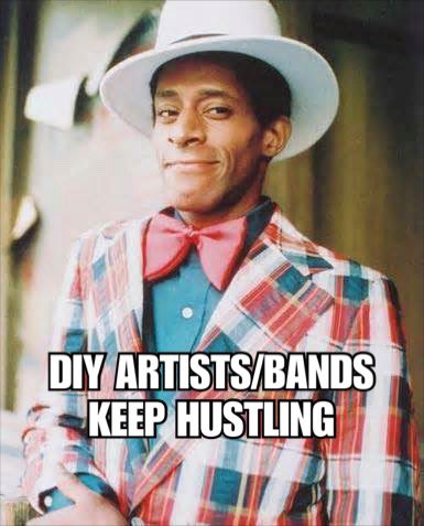 DIY Artists/Bands

So many seriously good under the radar DIY artists & bands out there…so good!  A big shout out to you and remember keep hustling…every day!

#newmusic #diymusic