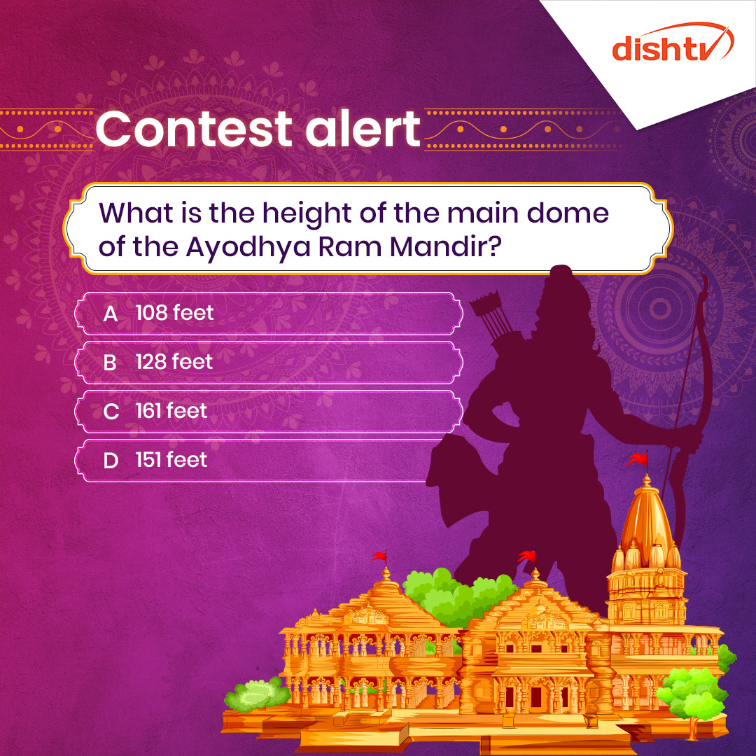 DishTV_India's tweet photo. Ayodhya Trivia Contest! 🏰 Guess the main dome's height at Ram Mandir to win an Amazon Voucher! 🎁 Comment your guess below! ⬇📏
#DishTV #Contest #RamMandir #ContestAlert #Challenge #ContestTime #Ayodhya #Wisdom #Trivia #Journey #HeightChallenge #AyodhyaRamMandir #ContestTime https://t.co/mNvdZOYHb0