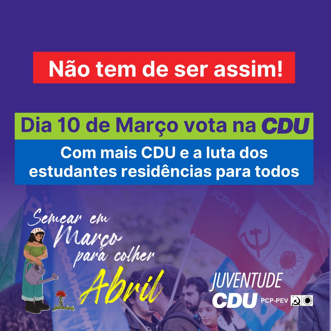 O teu voto conta! Com mais CDU semeamos em Março para colher Abril!