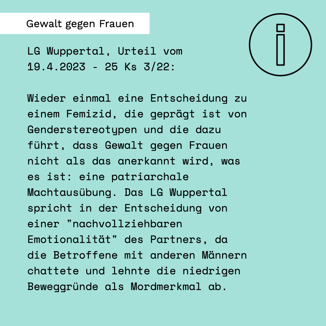 Wieder einmal eine Entscheidung zu einem Femizid, die geprägt ist von Genderstereotypen und die dazu führt, dass Gewalt gegen Frauen nicht als das anerkannt wird, was es ist: eine patriarchale Machtausübung.