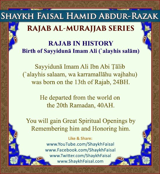 shaykhfaisal's tweet photo. RAJAB AL-MURAJJAB SERIES - PART 15 - RAJAB IN HISTORY - Birth of Sayyidunā Imam Ali (`alayhis salām)

#ShaykhFaisal #Islam #Muslim #Rajab #RajabAlMurajjab #Sufi #Sufism #Tasawwuf #Miraaj #MiraajunNabi

Kindly Support IFC Today. Please Visit:
https://t.co/53NT94et3F https://t.co/6GFvJWdKxE
