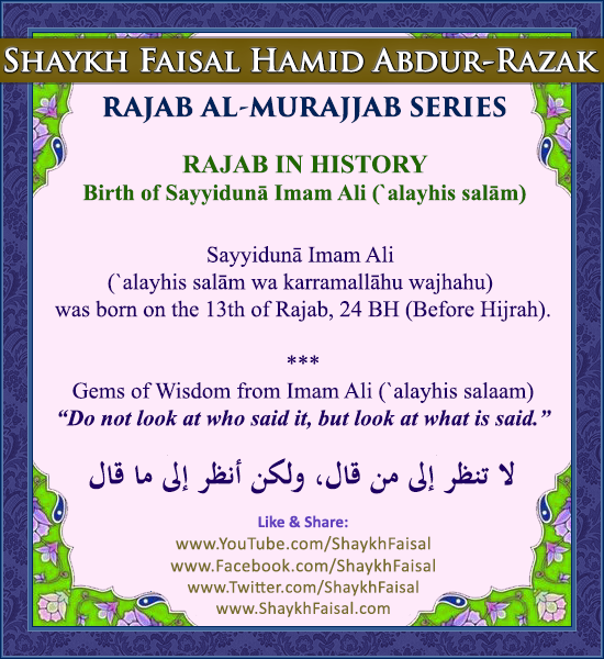 shaykhfaisal's tweet photo. RAJAB AL-MURAJJAB SERIES - PART 16 - RAJAB IN HISTORY - Sayyidunā Imam Ali (`alayhis salām wa karramallāhu wajhahu)

#ShaykhFaisal #Islam #Muslim #Rajab #RajabAlMurajjab #Sufi #Sufism #Tasawwuf #Miraaj #MiraajunNabi

Kindly Support IFC Today. Please Visit:
https://t.co/53NT94et3F https://t.co/hUT4q26ark