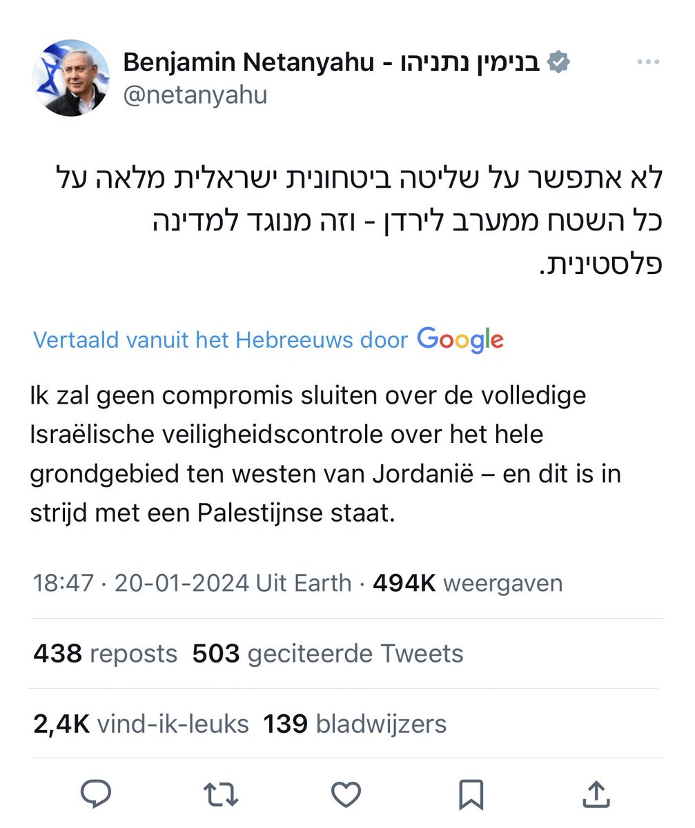 Nogmaals, wat Netanyahu betreft, komt er geen Palestijnse staat ten westen van Jordanië. In andere woorden: geen Palestijnse vrijheid en Israëlische controle, van de rivier tot aan de zee.