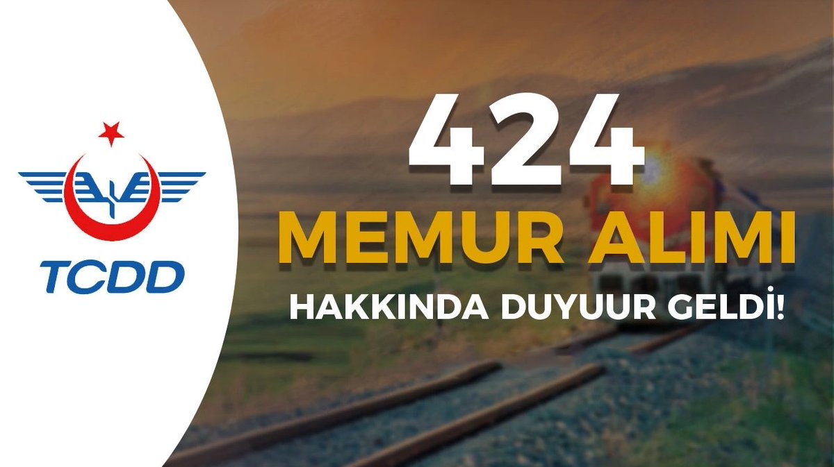 #TCDD 424 #Memur Alım İlanı Yayımlandı. Alım Hakkında Tüm Detaylar Yazımızda.