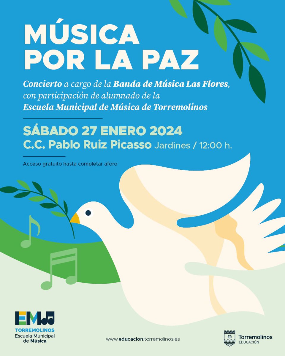 🕊🎶| 𝐌𝐮́𝐬𝐢𝐜𝐚 𝐩𝐨𝐫 𝐥𝐚 𝐏𝐀𝐙 |
El próximo sábado, junto con la Escuela Municipal de Música de Torremolinos pondremos nuestros sones para conmemorar el día de la PAZ.

📍C.C. Pablo Ruiz Picasso (Jardines)
🕕 12:00h

#SuenaLasFlores
#BndLasFlores
#DíadeLaPAZ
#Torremolinos