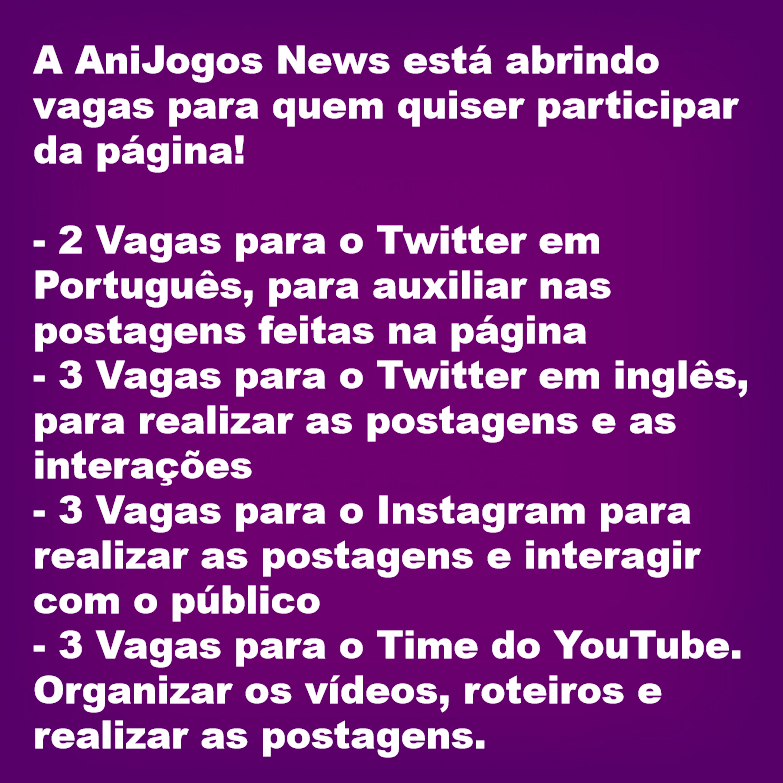 AniJogosNews's tweet photo. //Comunidado// 

Galera! a Anijogos News está abrindo vagas, caso tenham interesse em alguma vaga entre em contato pelo e-mail da página!

email da página: newsanimegame@gmail.com https://t.co/Tq7WPic3ys
