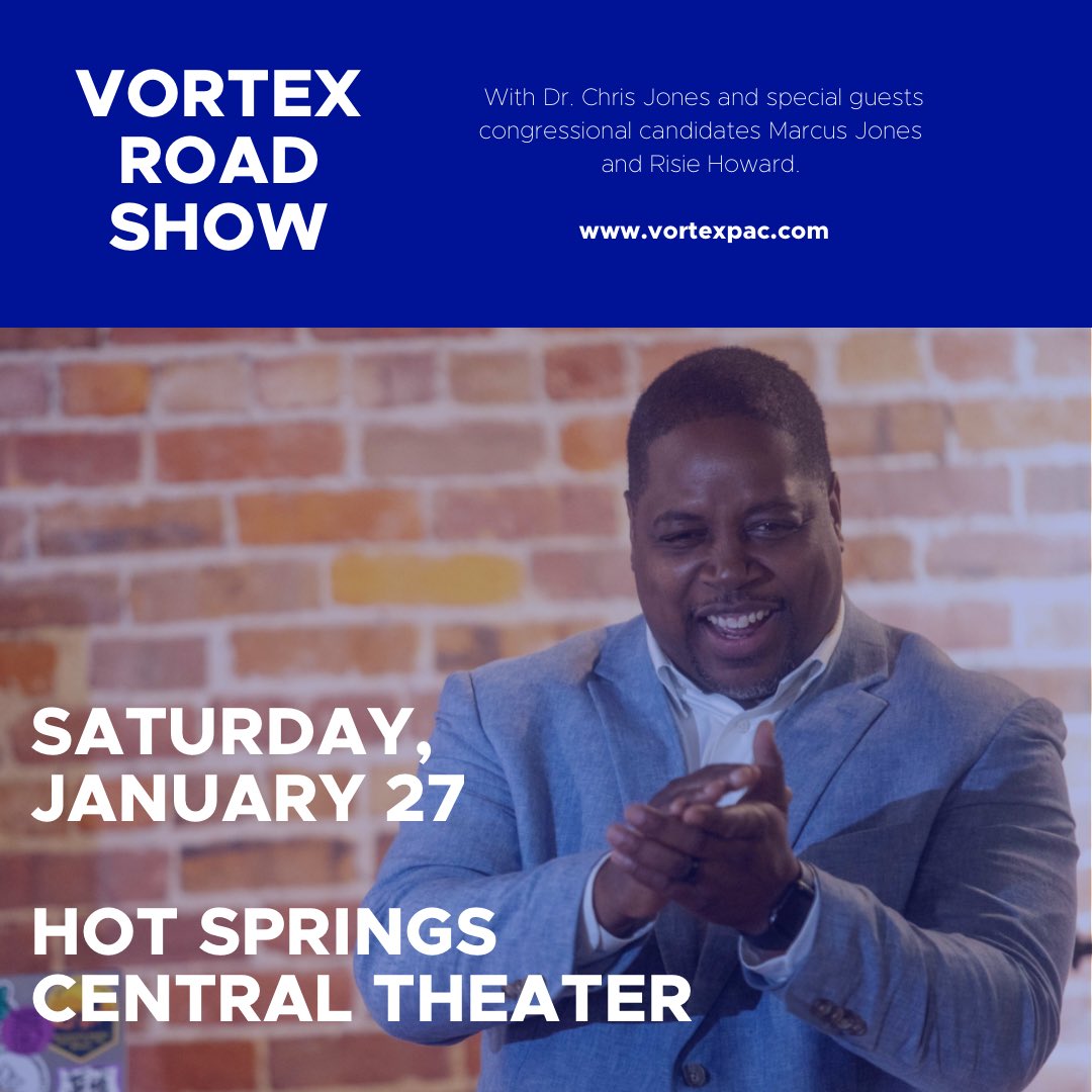Hot Springs. Saturday. Join us! Join Team Vortex and candidates Marcus Jones and Risie Howard - in Hot Springs on Saturday, January 27th. Get your tickets for $5 (students free) at tinyurl.com/HotSprings27.