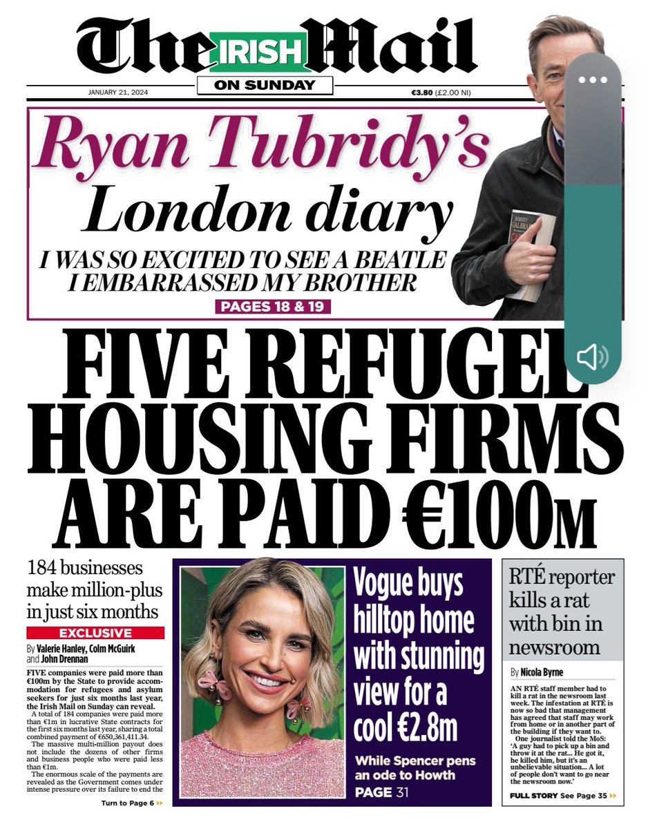 In today's paper: - 5 refugee firms paid €100m in six months - RTÉ reporter kills rat with bin in newsroom - Vogue snaps up €2.8m Howth hill home And lots more ...