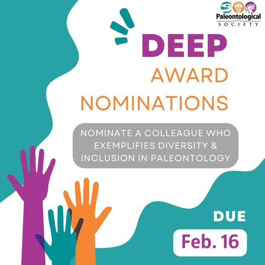 Nominate a student or ECP by 2/16 for the Diversity Engagement and Enhancement in Paleontology (DEEP) Award! Winners who have promoted diversity in paleo will receive an honorarium, plaque, & PS membership. paleosoc.org/deep-award #paleontology #fossils #diversity #sciencelife