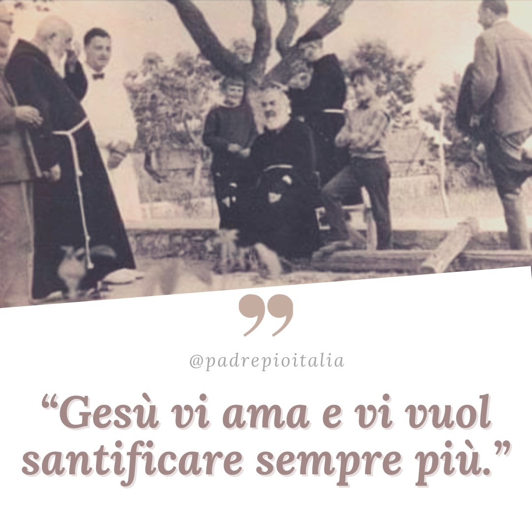 “Gesù vi ama e vi vuol santificare sempre più.”
- Padre Pio

#padrepio #sanpio #fede #chiesacattolica #catholic #catholicchurch #preghiera #pray #Dio #God #Gesù #Jesus #JesusChrist #madonna #papafrancesco #popefrancis #vaticano #vatican #sangiovannirotondo #faith