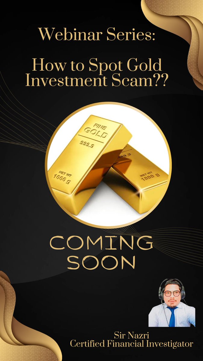 Webinar Series:
How to spot Gold Investment Scam??

Sir Nazri
Kuala Lumpur
#education #amlcft #SirNazri #awareness #FollowTheMoney #knowledgesharing #dakwah #lawyers #dakwahislam #knowledge #goldjewellery