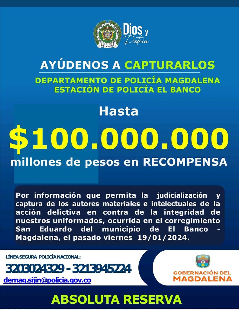 PoliciaDEMAG's tweet photo. La @MagdalenaGober y la @PoliciaColombia te invita a proporcionar información clave. Hay una recompensa de hasta 100.000.000💵 para quien contribuya a la captura y judicialización. Tu aporte es esencial para mantener nuestra región segura. ☎️
#DiosYPatria https://t.co/59g6KbrBpq
