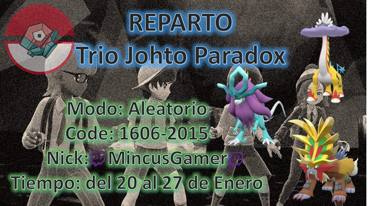 MincusGamer's tweet photo. REPARTO // Trio Johto Paradox
El método es Mediante Cacería, 
consiste en poner le código "1606-2015" y enlazarse conmigo "MincusGamer" 
el código estará activo 24/7 hasta el día Sábado 27 de Enero, 
no hay limite así que pueden pedir los pkms que quieran #PokemonScarletViolet https://t.co/5HTlzGTkxx