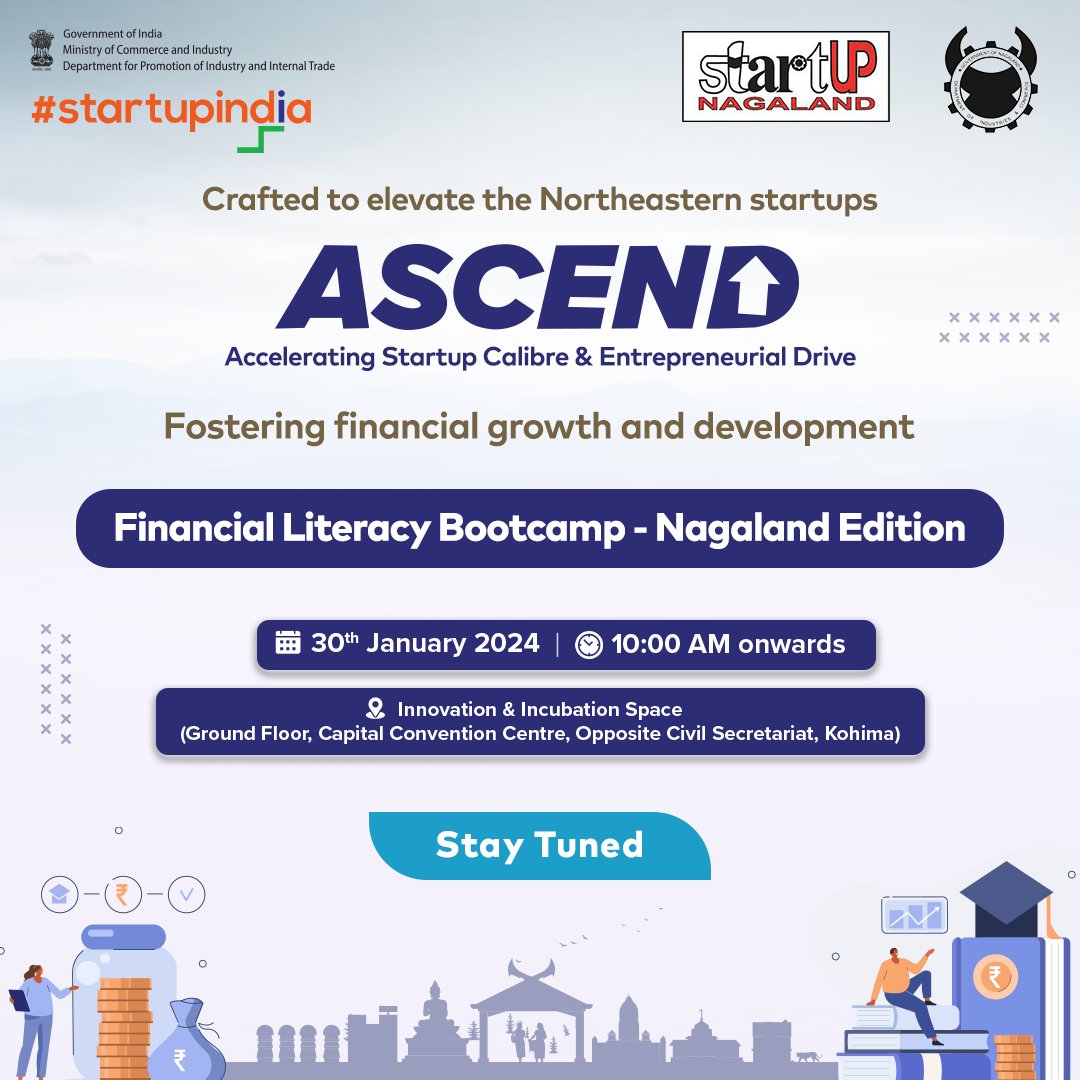 To all the #NagalandStartups! Join us for #ASCEND Financial Literacy Bootcamp – #Nagaland Edition meticulously designed to impart #financialliteracy. Gain practical skills with training from professionals and experts. @startupnagaland #StartupIndia #IndianStartups #NorthEast