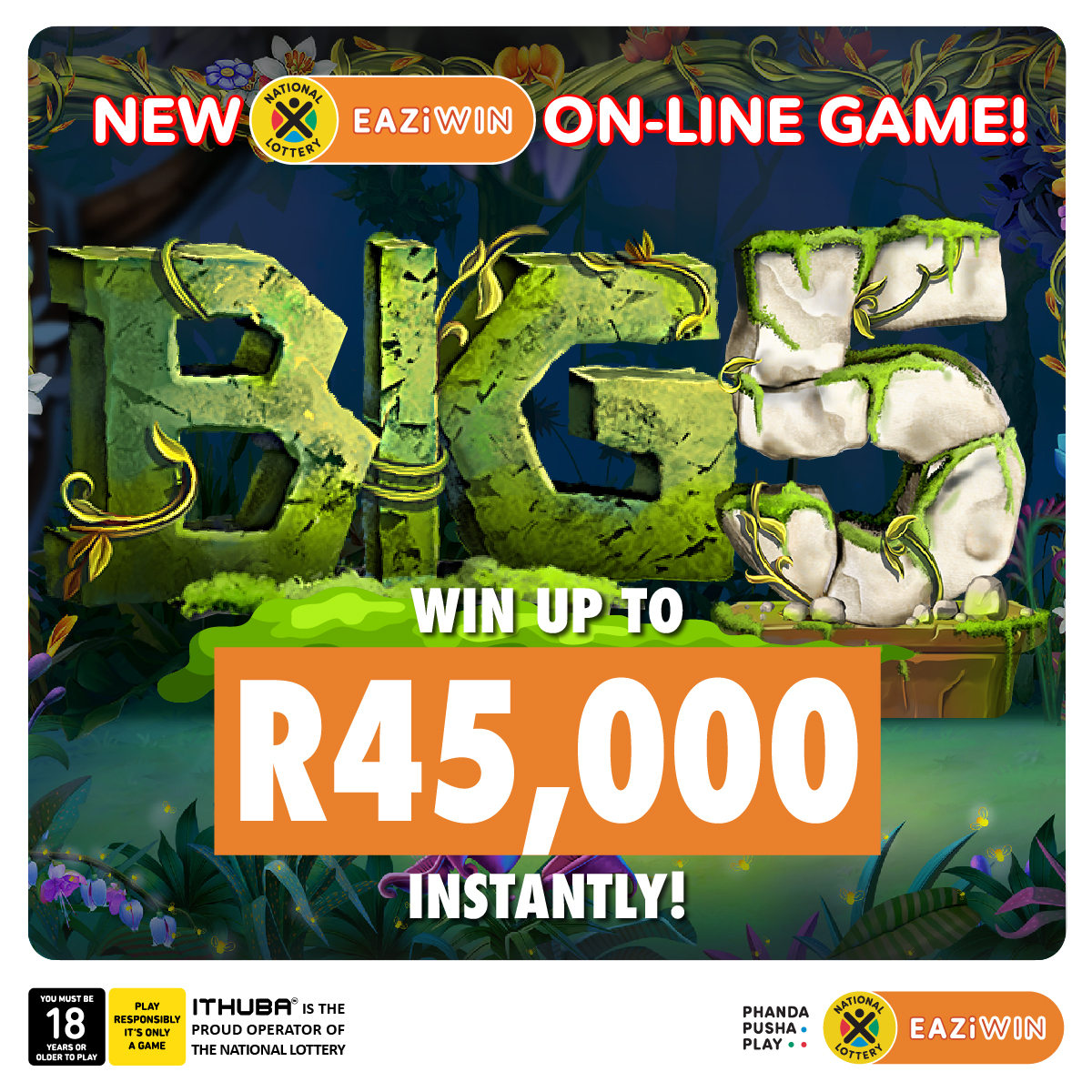 Step closer to WINNING when you play #EAZiWIN’s NEW #BIG5 game. Play with R3 or more & you could bag yourself the R45,000 cash prize. Log into nationallottery.co.za, or the Mobile App to play. PLAY NOW!!!