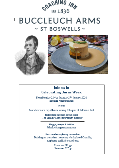 Buccleuch Arms (@buccleucharms) on Twitter photo This week we celebrate Robert Burns with a cracking little menu at an amazing price!
Mon - Wed 5 - 8pm
Thur, Fri, Sat 12-2 & 5-8pm
Call us to book on 01835822243
or info@buccleucharms.com
Unfortunately, due to the nature of menu, no GF alternatives, except vegetarian haggis. This week we celebrate Robert Burns with a cracking little menu at an amazing price!
Mon - Wed 5 - 8pm
Thur, Fri, Sat 12-2 & 5-8pm
Call us to book on 01835822243
or info@buccleucharms.com
Unfortunately, due to the nature of menu, no GF alternatives, except vegetarian haggis.