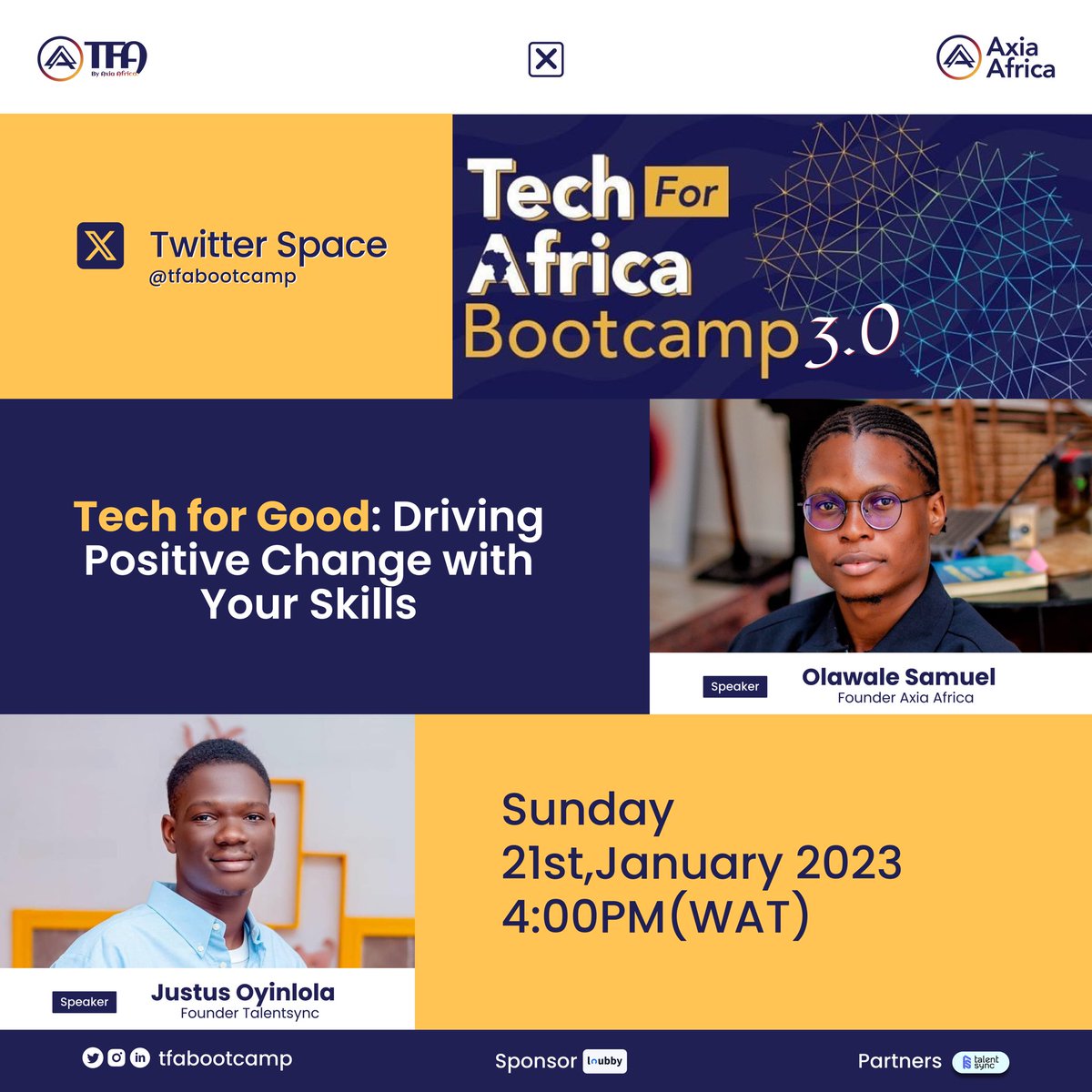 tfabootcamp's tweet image. Today by 4:00pm(WAT)

Venue: Twitter space

Theme: TECH FOR GOOD; Driving positive change with your skills

Don’t miss this Bootcampers🚀🚀🚀
#TechForAfrica 
#Loubbyai 
#Talentsync 
#TechSkill
#TechBootcamp