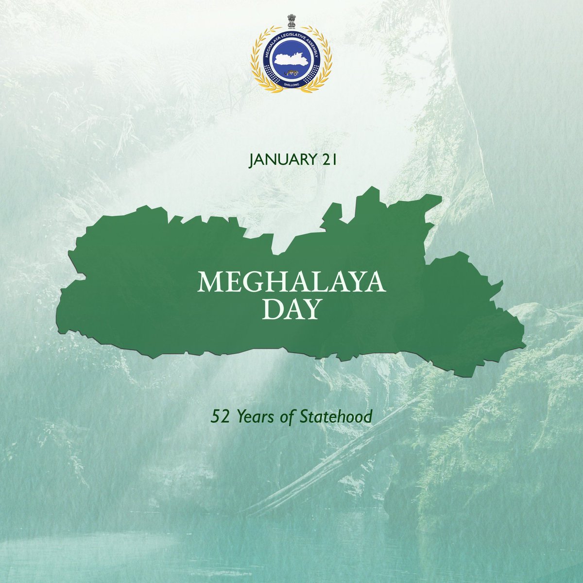 Greetings from the Meghalaya Legislative Assembly on the occasion of 52nd Statehood Day.