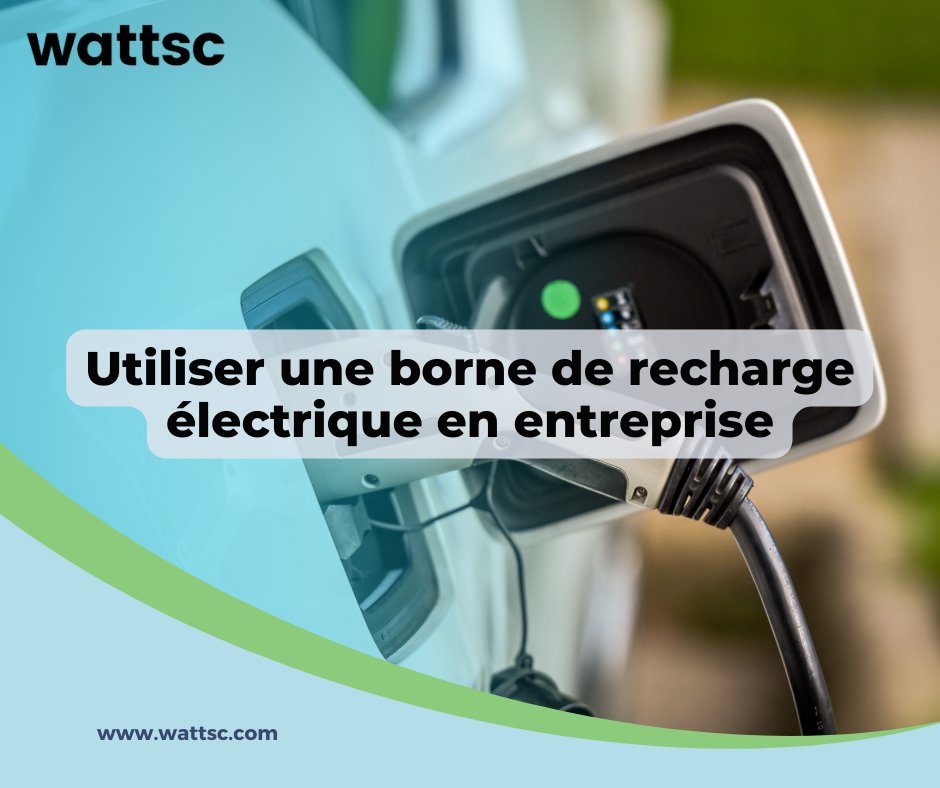 Guide bornes électriques : Utiliser une borne de recharge électrique en entreprise wattsc.com/guide-bornes-e… #CentraleSolaire