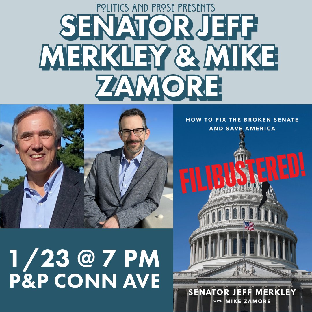 Tuesday, join @SenJeffMerkley and @MikeZamore to discuss FILIBUSTERED! - an explanation into how changing just one rule could save our democracy - 7 PM @ Conn Ave - bit.ly/4b3OH2n