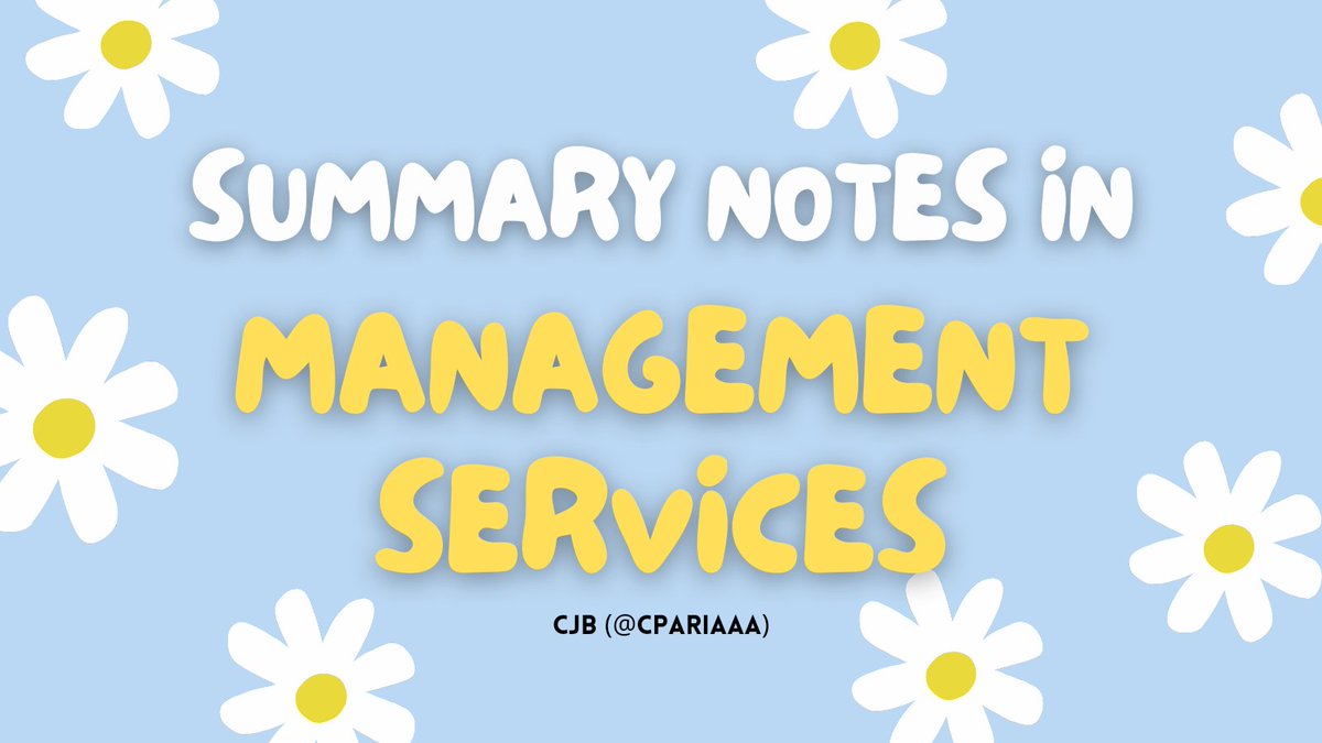CPAriaaa's tweet photo. 🌼 SUMMARY NOTES IN MANAGEMENT SERVICES 🌼

reference: sir brad (pinnacle) + integ review handouts + studytwt notes

#studytwt #studytwtMS #studytwtMAS https://t.co/WqzeBXQ4Ao