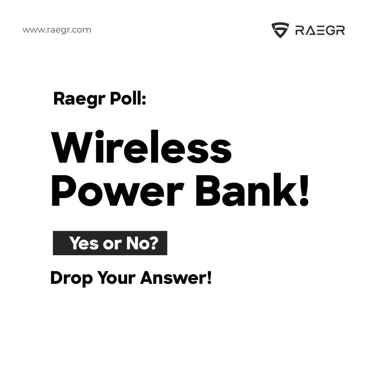 raegrlife's tweet image. We’d love to hear your thoughts on a wireless power bank. Yes or No? Vote and let us know!
P.S. We have a surprise planned for you!

#raegr #wirelesspowerbank #yesorno #dropyouranswer #techtalk #techielife #instagrampoll #PowerBankDebate #raegrpoll #tekkitake #Powerbank