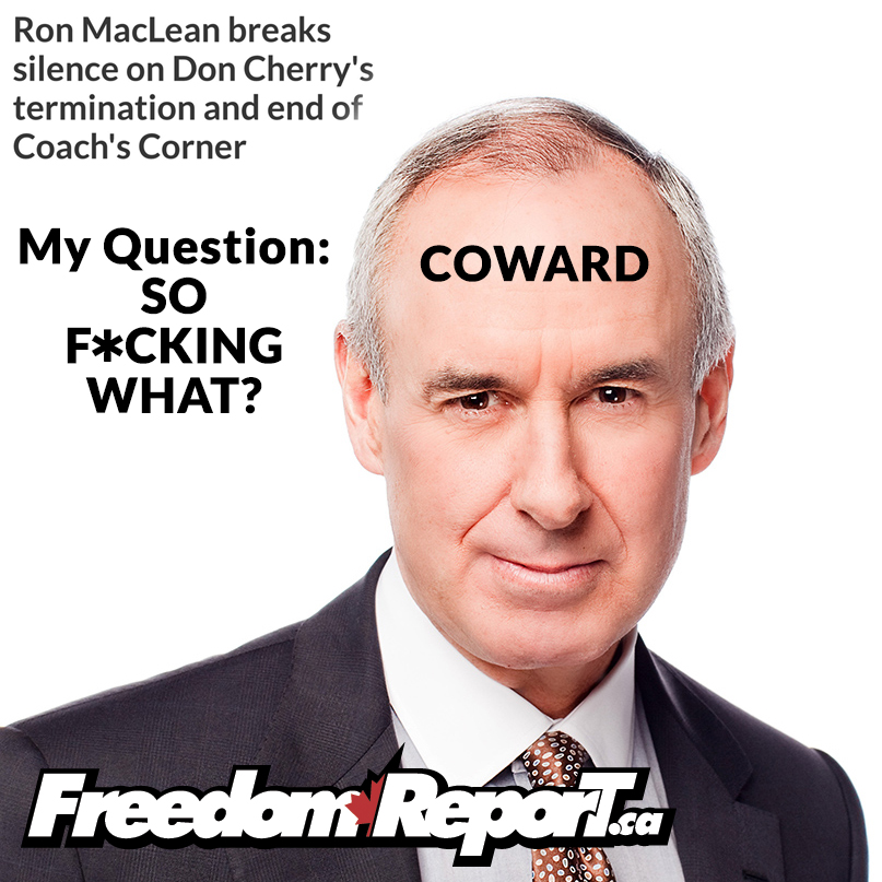 #RonMacLean is a COWARD - he had a chance to do the right thing and he hid in the corner like a B I T C H!

Coaches Corner worked because of the synergy between him and #DonCherry, but Cherry was the draw.

Why are any of you still watching #CBC?