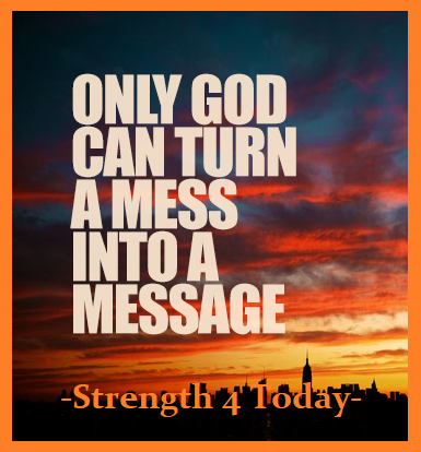 Strengthfor2day's tweet photo. Only God Can Turn A Mess Into A Message
#God #Mess #Messgae #RecoveryPosse #Strengthfor2day https://t.co/pRrDQhemZ3