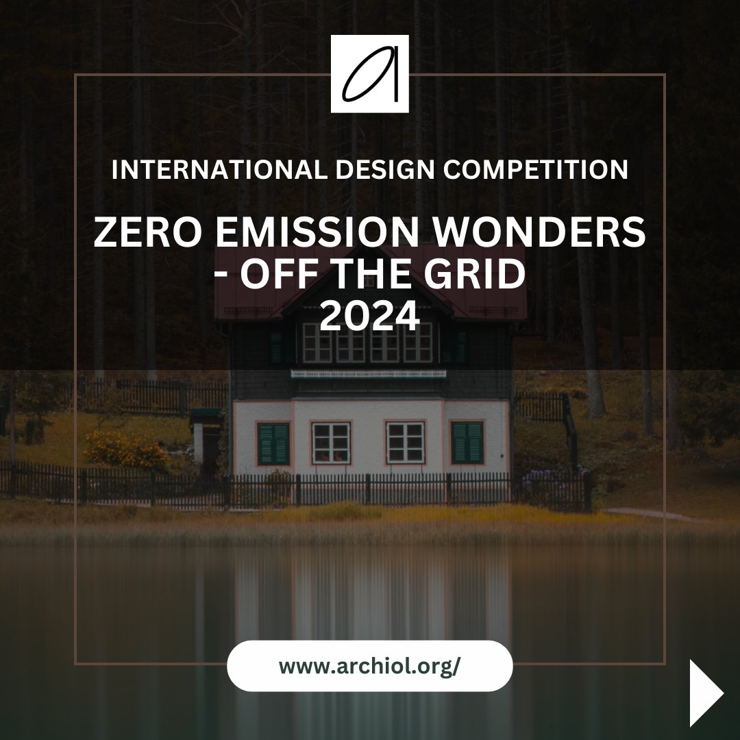 archiolorg's tweet image. INTERNATIONAL DESIGN COMPETITION
ZERO EMISSION WONDERS - OFF THE GRID

#archiol #offthegrid  #tinyhome #residentialdesign #home #architecture #architectureape #archicontest #architecturedesign