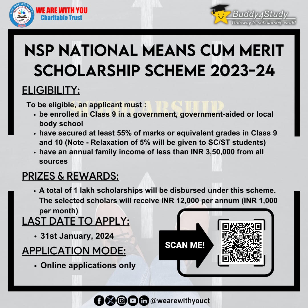 wearewithyouct's tweet image. Team Scholarships is here to share an update.
&quot;NSP National Means Cum Merit Scholarship Scheme 2023-24&quot;
Last date to apply : 31-01-2024    

Application link :  buddy4study.com/scholarship/ns…

For queries, contact :  
Chisti - 74168 85337
Deepak - 93467 9829.
#WAYCT #Buddy4Study