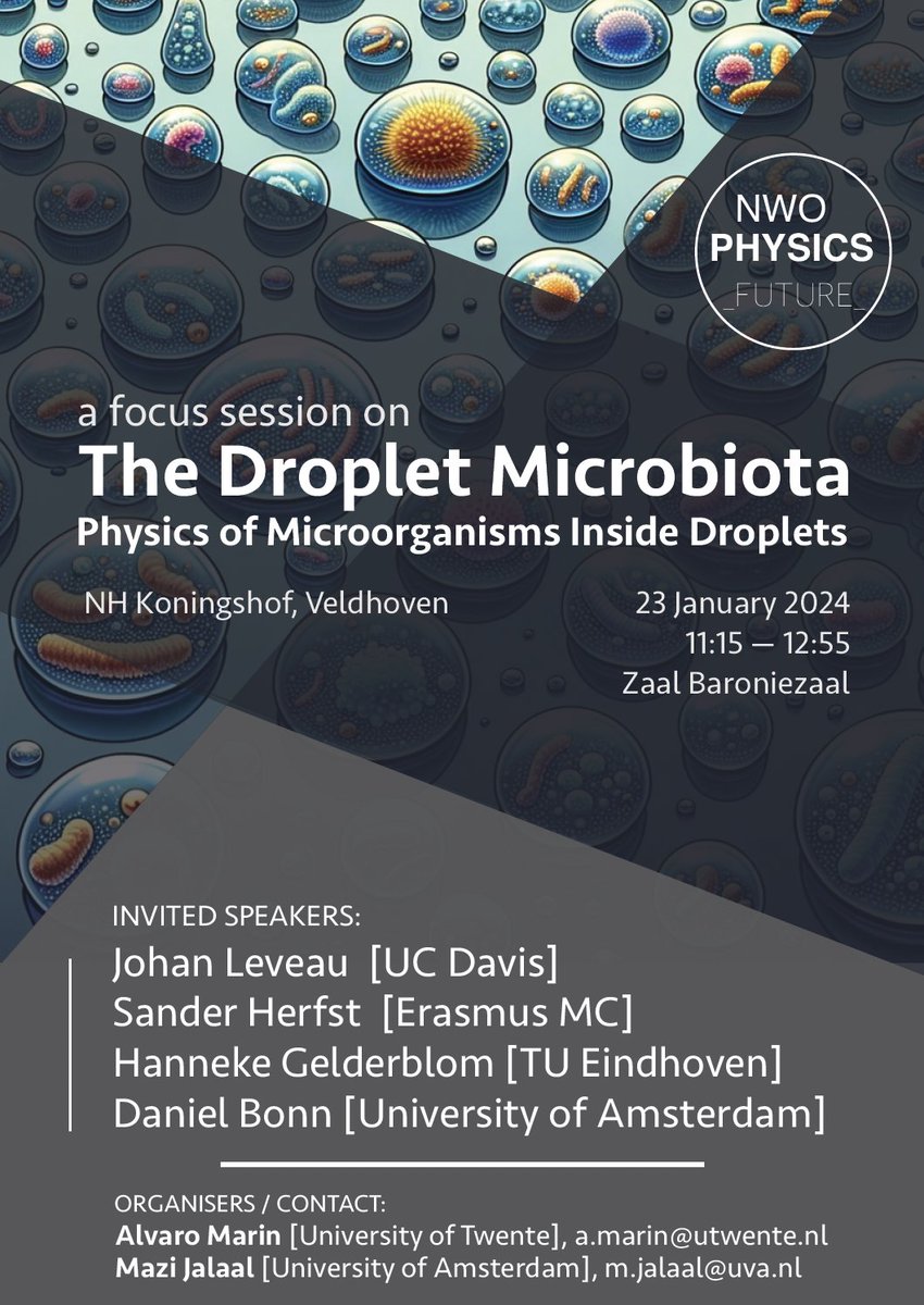 Mazi Jalaal (@maziyarj) on Twitter photo Attending <a href="/NWONieuws/">NWO Nieuws</a> Physics@Veldhoven this week?
Don't miss the focus session on Droplet Microbiota - a combo of fluid mechanics and biophysics talks.
with <a href="/AlvaroGMarin/">Alvaro Marin</a> Attending <a href="/NWONieuws/">NWO Nieuws</a> Physics@Veldhoven this week?
Don't miss the focus session on Droplet Microbiota - a combo of fluid mechanics and biophysics talks.
with <a href="/AlvaroGMarin/">Alvaro Marin</a>