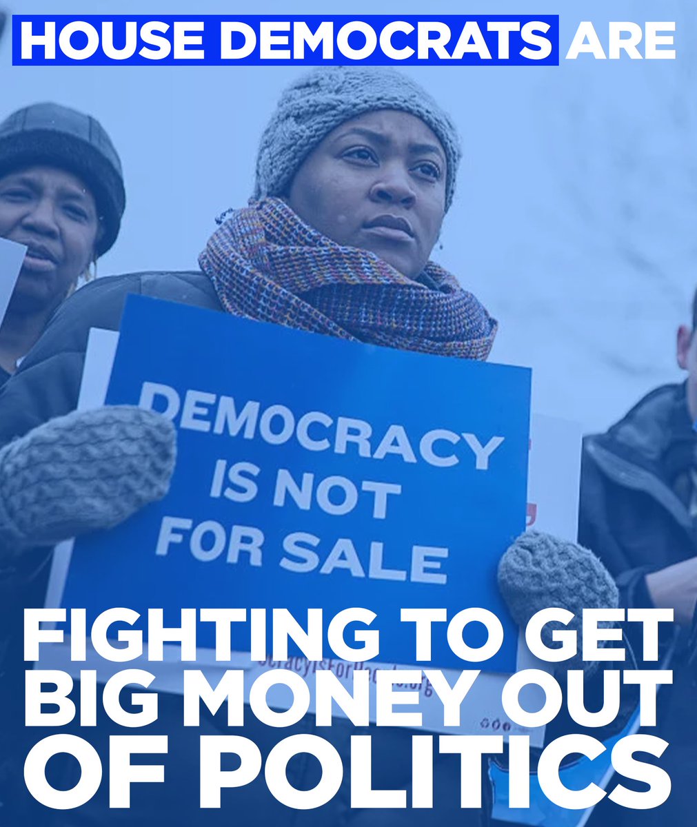 House Democrats are fighting to get big money out of politics so billionaires and corporations can't buy their way into tax breaks. We are committed to upholding democracy and the integrity of our elections. #DarkMoneyOutVotersIn