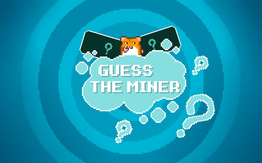 Guess The Miner Contest is back! 
But this time YOU are leaving a hint, Rollers 😉

💙 + 🔄 this post

⁉️ Choose a miner and encode its name with three emojis in comments!
Example: 🐹🤘🎸 — Furry Rocker.

🤓 Try to guess others’ miners!

3 winners will get miners they encoded 😏