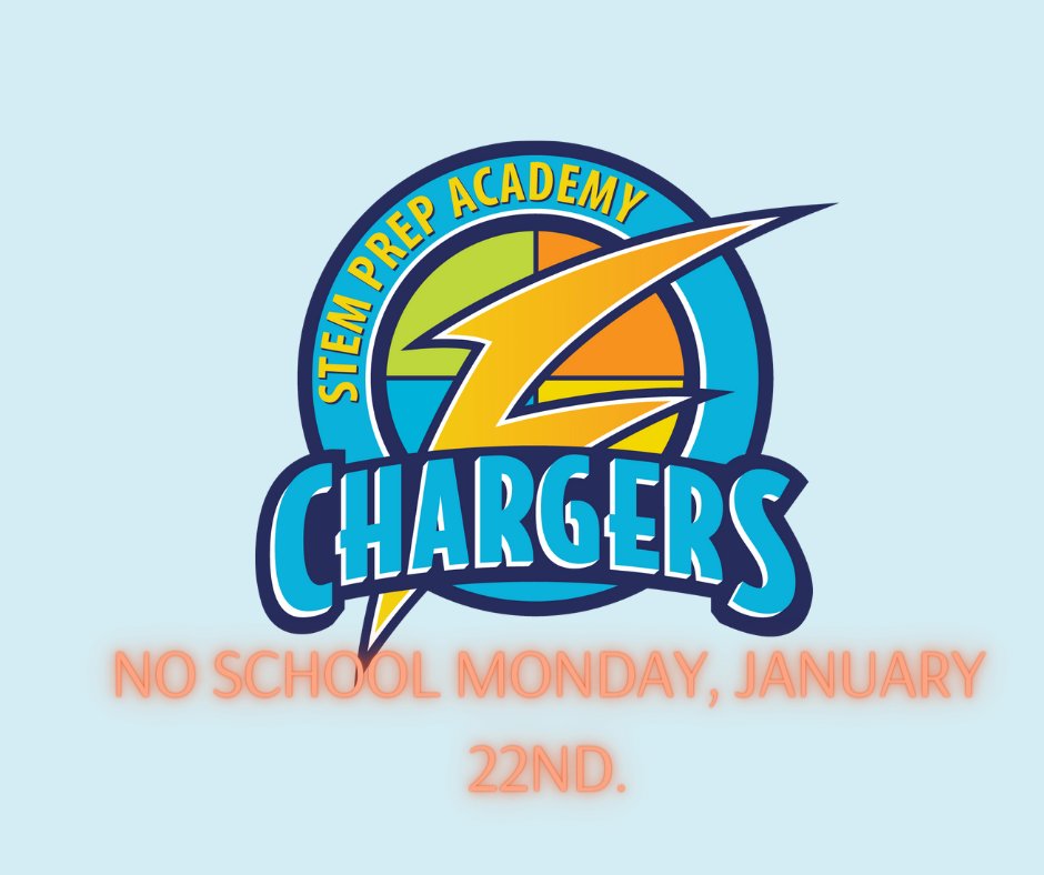 STEM PREP FAMILIES,
Due to inclement weather and hazardous road conditions both Middle School and High School will be closed Monday, January 22nd. If weather permits we will resume normal business hours Tuesday, January 23rd . Stay Safe and Warm!