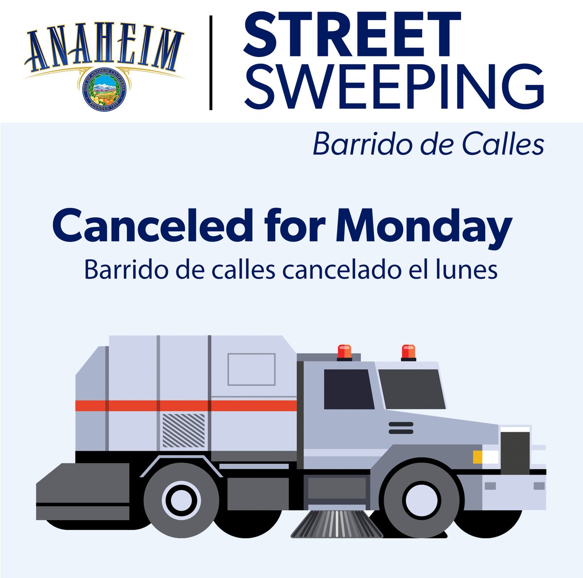 Monday street sweeping is canceled with heavy rain forecast. El barrido de calles del lunes se cancela y se esperan fuertes lluvias.