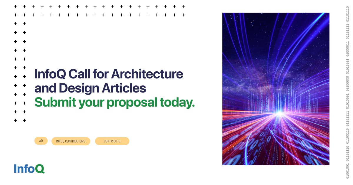 Are you passionate about the latest developments in Architecture and Design? Write an article for InfoQ and help software teams with valuable insights. Find out more: bit.ly/3R7y9vC and get in touch: bit.ly/3jlxSY4 #LLMs #DApps #microfrontends #PolicyasCode