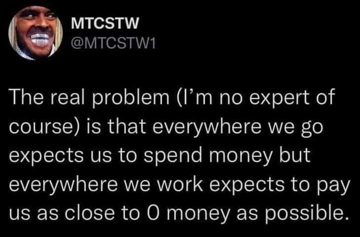 Karasu_Ubume's tweet image. #moneyslave 

#moneyproblem

#systemicerror

#purecapitalism 

Just saying