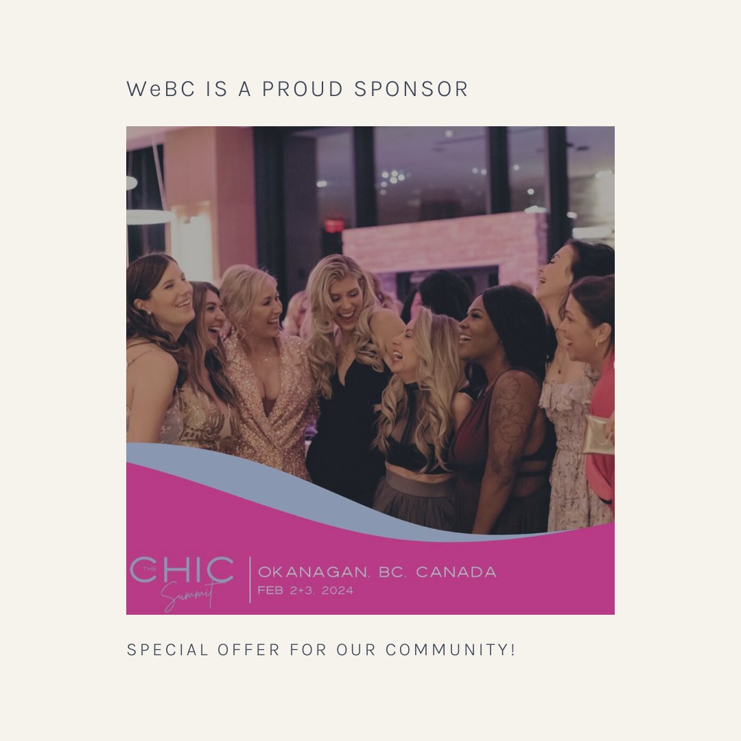 WeBC is excited to Sponsor The Chic Summit OKGN, on February 2 and 3! Join us for a two-day conference event that features keynote speakers, workshops and much more 💃 Friends of WeBC can save $100 using code WeBC100Newsletter. Learn more 👇🏼 thechicexperience.ca/chic-experienc…