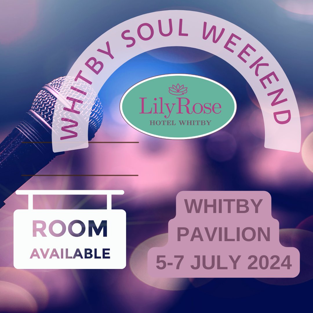 ‘WHITBY SOUL WEEKEND’ takes place 5-7 July 2024 &amp; celebrates 22 years of bringing incredible talent to North Yorkshire. This full weekend of #soulmusic is during the height of peak season, so please book early. The Whitney Pavilion is only a short groove away from the LilyRose.
